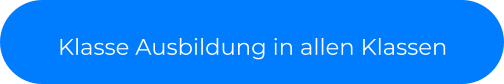 Klasse Ausbildung in allen Klassen