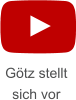 Götz stellt sich vor