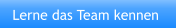 Lerne das Team kennen