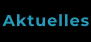 Aktuelles