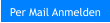 Per Mail Anmelden