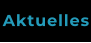 Aktuelles